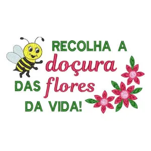 Matriz de bordado Frase de Abelha Matriz de bordado Frase de Abelha