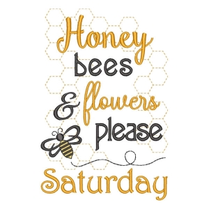Bee Saturday Message Embroidery Design