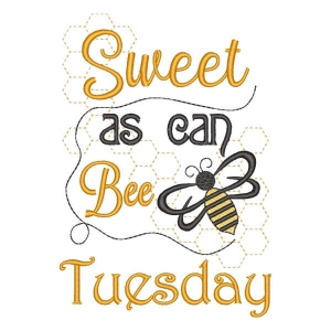 Bee Tuesday Message Embroidery Design