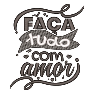 Faça Tudo com Amor