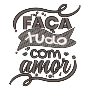 Matriz de bordado Faça Tudo com Amor