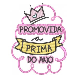 Matriz de bordado Promovida a prima do ano (Pontos Leves)