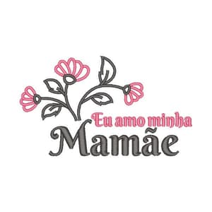 Matriz de bordado Frase para Dia das Mães