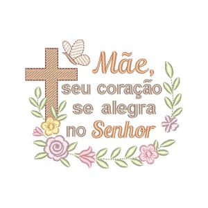 Matriz de bordado Mensagem Religiosa de Dia das Mães