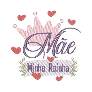 Matriz de bordado Mensagem com Coroa de dia das Mães