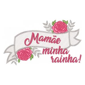 Matriz de bordado Frase Mamãe Minha Rainha (Pontos Leves)