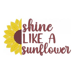 Matriz de bordado Shine Like a Sunflower