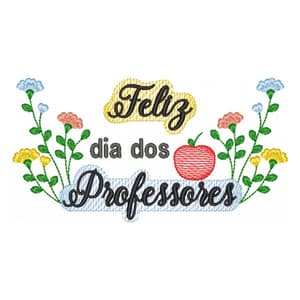 Matriz de bordado Feliz dia dos Professores