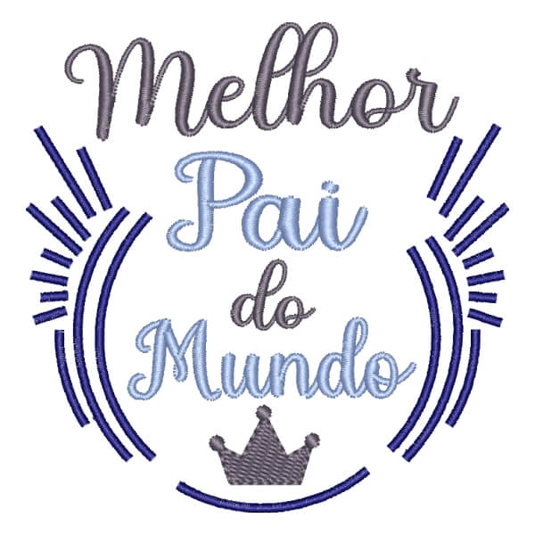 Matriz de Bordado  Mensagem Melhor Pai
