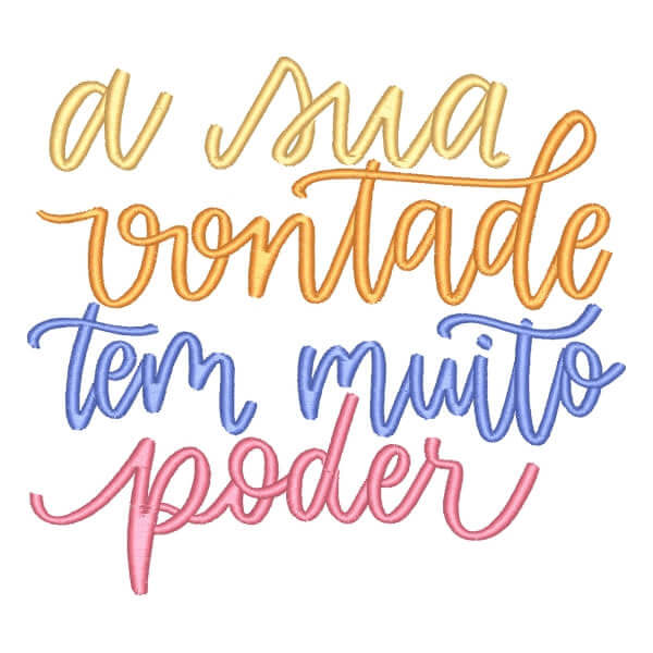 Matriz de Bordado  Frase Motivacional A Sua Vontade Tem Poder Matriz de Bordado  Frase Motivacional A Sua Vontade Tem Poder