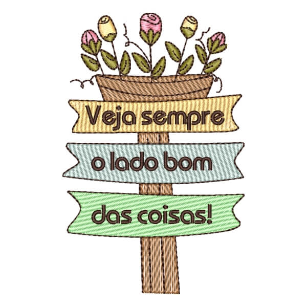 Matriz de Bordado  Frase Veja Sempre o Lado Bom (Pontos Leves) Matriz de Bordado  Frase Veja Sempre o Lado Bom (Pontos Leves)